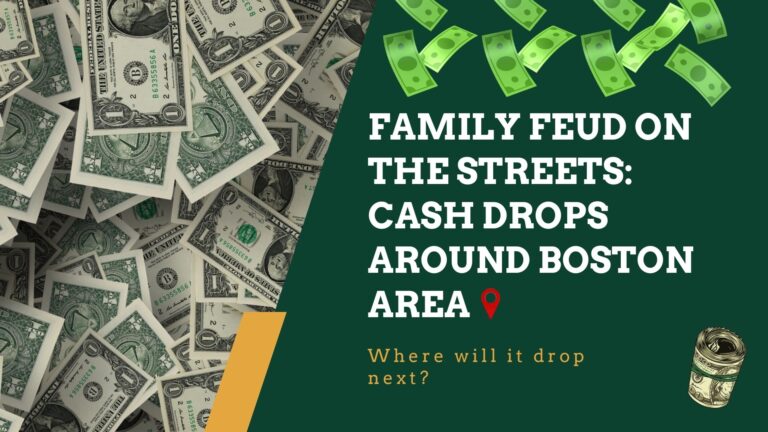 FAMILYV FEUD ON THE STREETS CAsh drops around boston area (1)