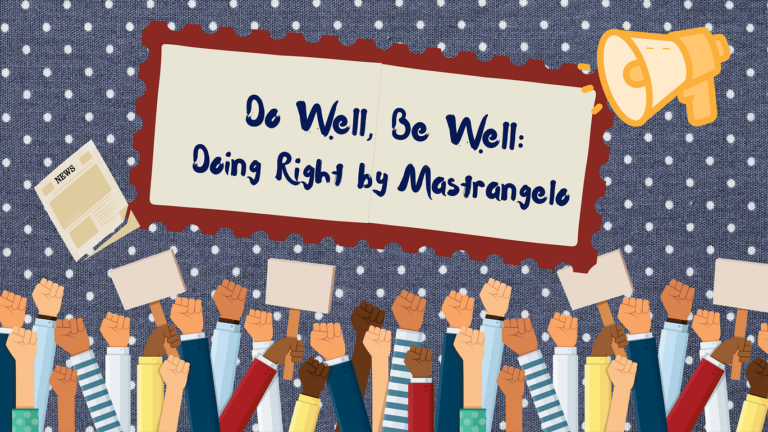 Do Well, Be Well Doing Right with Mastrangelo